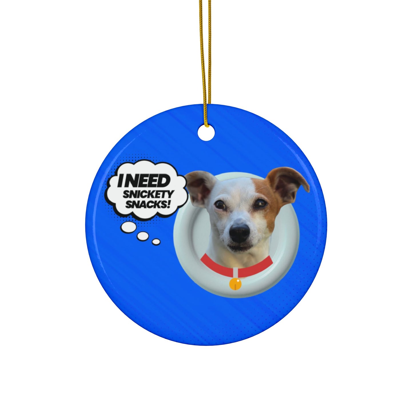Dog Photo Ceramic Ornament — "I Need Snickety Snacks!" Holiday Pet Keepsake